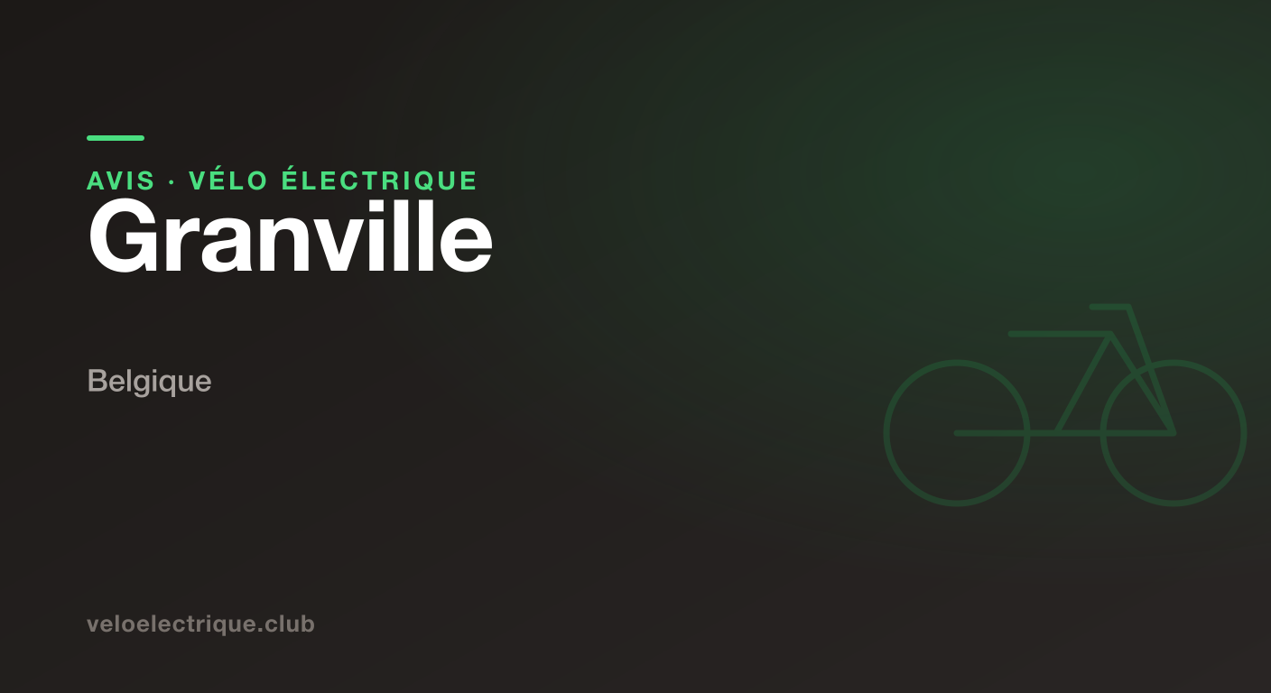 Vélo électrique Granville : avis, modèles et prix 2026